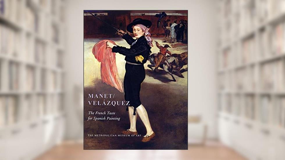 Manet/Velázquez: The French Taste for Spanish Painting (Metropolitan Museum of Art Series), written by Gary Tinterow; Geneviève Lacambre