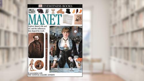 Cover from Eyewitness: Manet, written by Patricia Wright