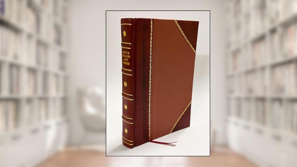 Gazetteer of the Puttalam District of the North-Western Province of Ceylon / by Frank Modder 1908 [Leather Bound], written by Frank Modder