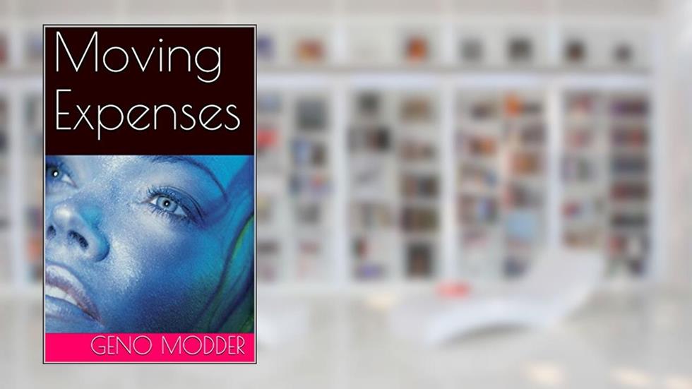 Moving Expenses, written by Geno Modder