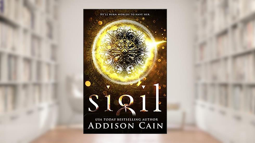 Sigil (Irdesi Empire Book 1), written by Addison Cain