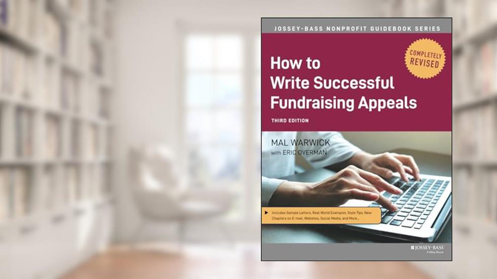How to Write Successful Fundraising Appeals, written by Mal Warwick