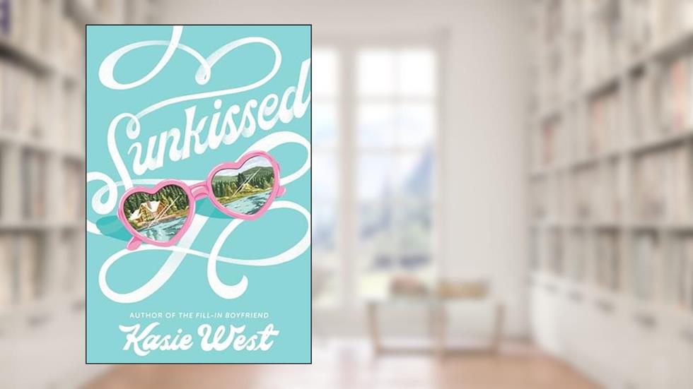 Sunkissed, written by Kasie West
