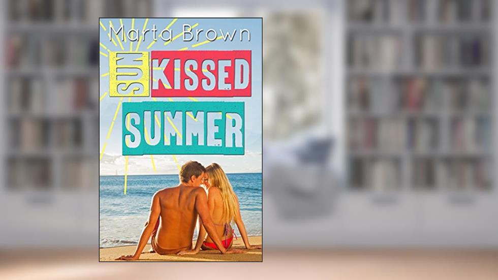 Sun-Kissed Summer, written by Marta Brown