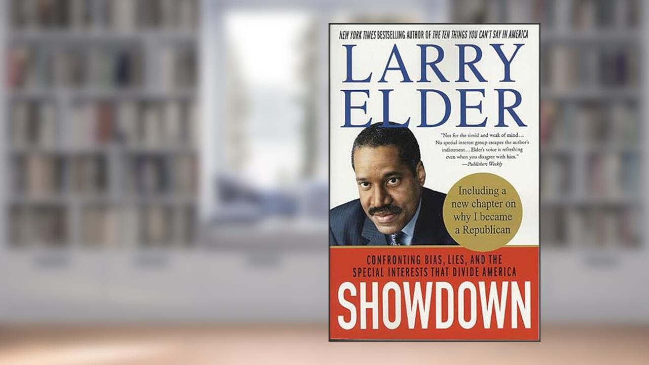 Showdown: Confronting Bias, Lies, and the Special Interests That Divide America, written by Larry Elder
