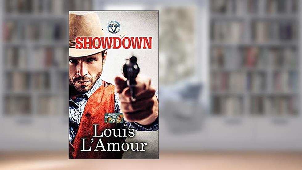 Showdown, written by Louis L'Amour
