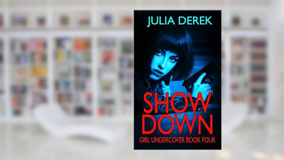Showdown (Girl Undercover Book 4), written by Julia Derek