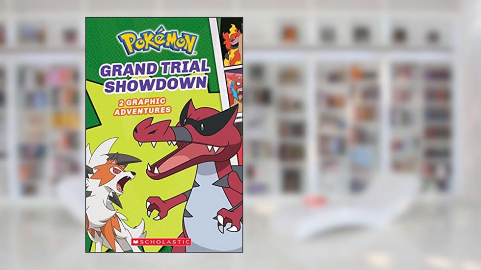 Grand Trial Showdown (Pokémon: Graphic Collection #2) (Pokémon Chapter Books), written by Simcha Whitehill
