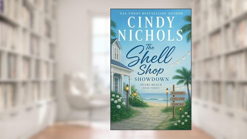 The Shell Shop Showdown (Pearl Beach Book 3), written by Cindy Nichols