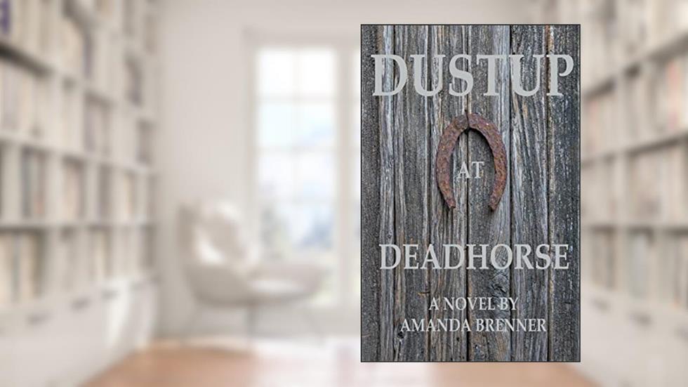 Dustup At Deadhorse, written by Amanda Brenner