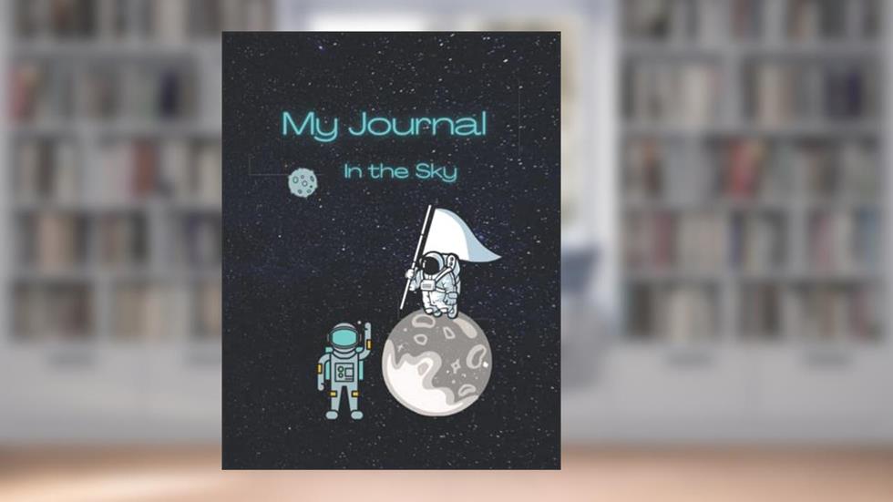 My Journal: In the Sky, written by Color pallete Designs