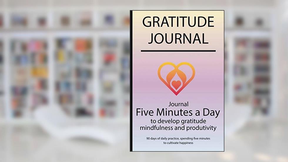 Gratitude journal: Journal Five minutes a day to develop gratitude, mindfulness and productivity By Simple Live 10161, written by Simple Live
