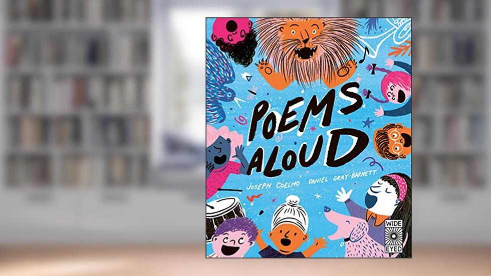 Poems Aloud: Poems are for reading out loud! (Poetry to Perform, 1), written by Joseph Coelho