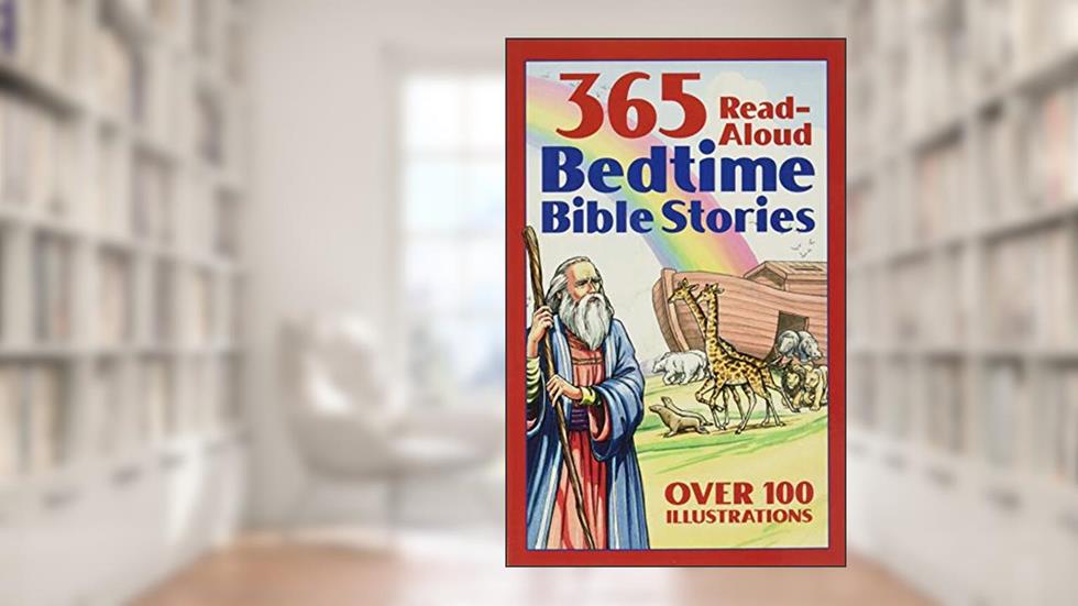 365 Read-Aloud Bedtime Bible Stories, written by Daniel Partner