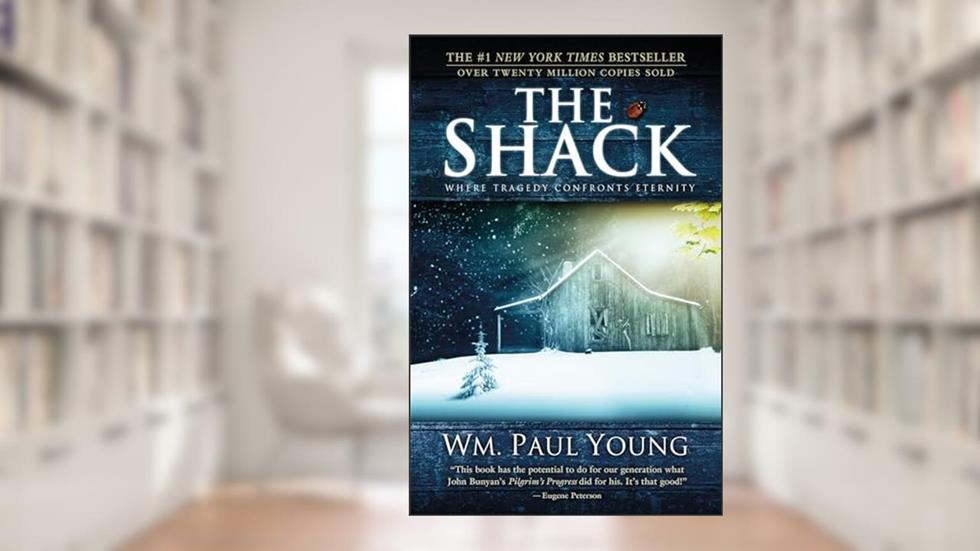 The Shack: Where Tragedy Confronts Eternity, written by William P. Young