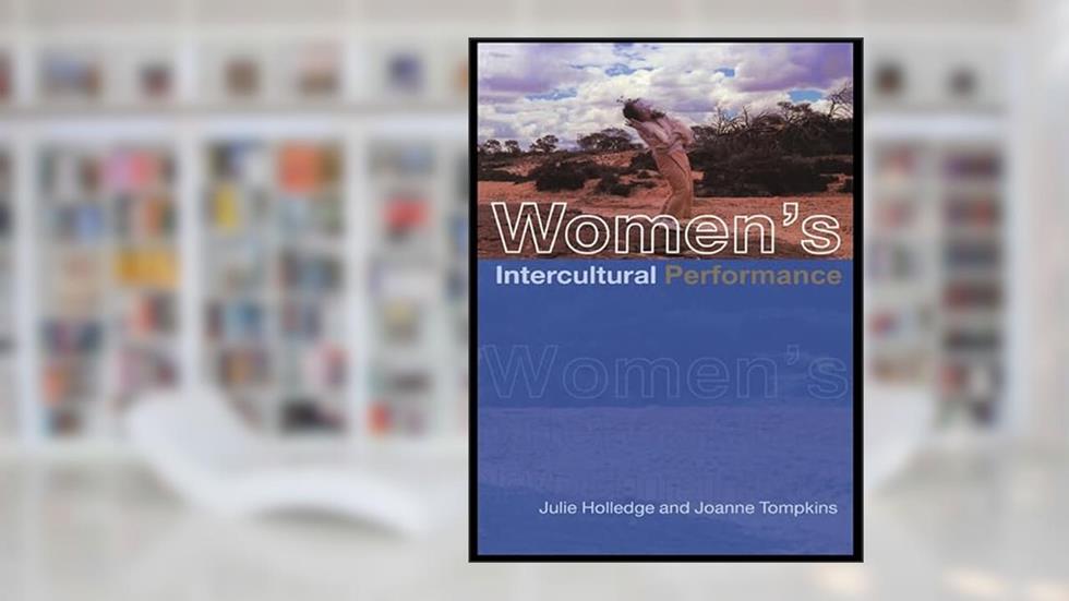 Women's Intercultural Performance, written by Julie Holledge; Joanne Tompkins