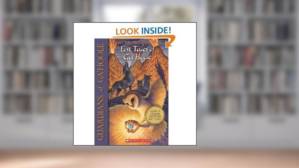 Guardians of Ga'hoole: Lost Tales of Ga'hoole the Rise of a Legend and the Rise of a Levend [Paperback], written by Kathryn Lasky