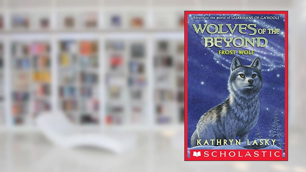 Frost Wolf (Wolves of the Beyond #4), written by Kathryn Lasky