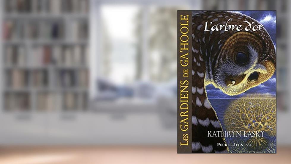 Les Gardiens de Ga'Hoole - tome 12 L'arbre d'or (12), written by Kathryn Lasky