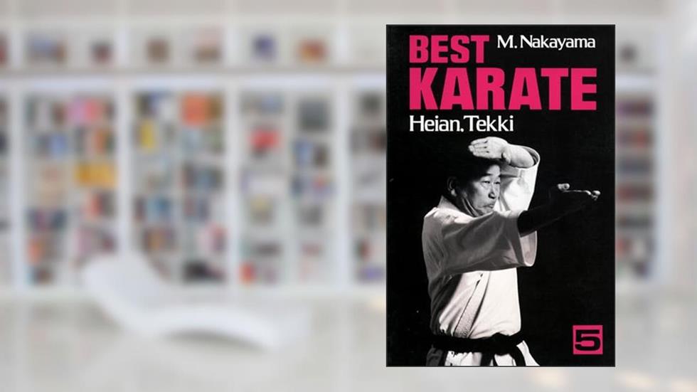 Best Karate, Vol.5: Heian, Tekki (Best Karate Series), written by Masatoshi Nakayama