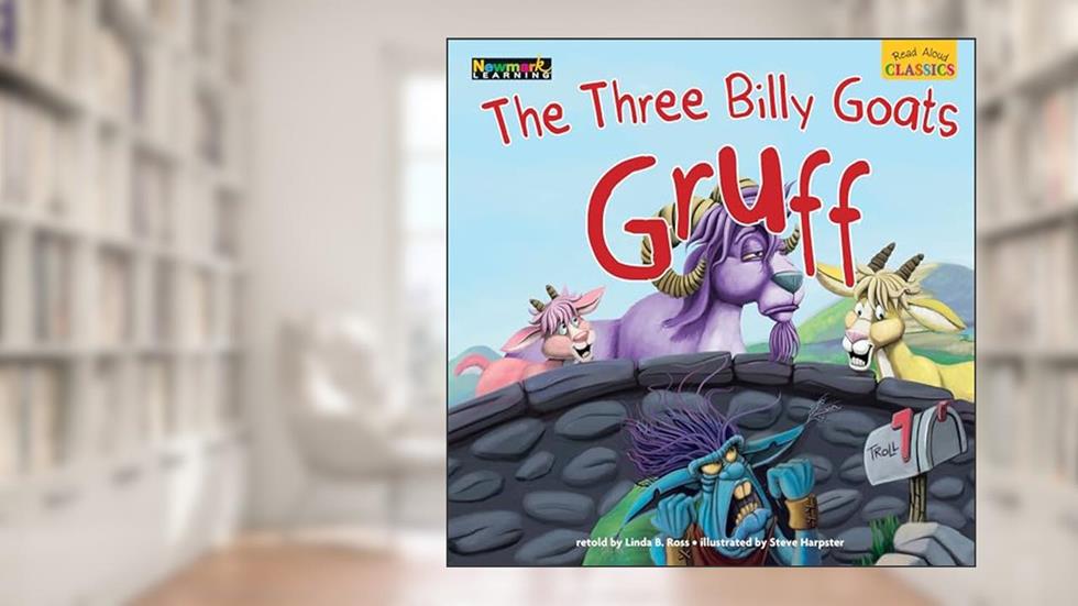 Read Aloud Classics: The Three Billy Goats Gruff Big Book, written by Linda B. Ross