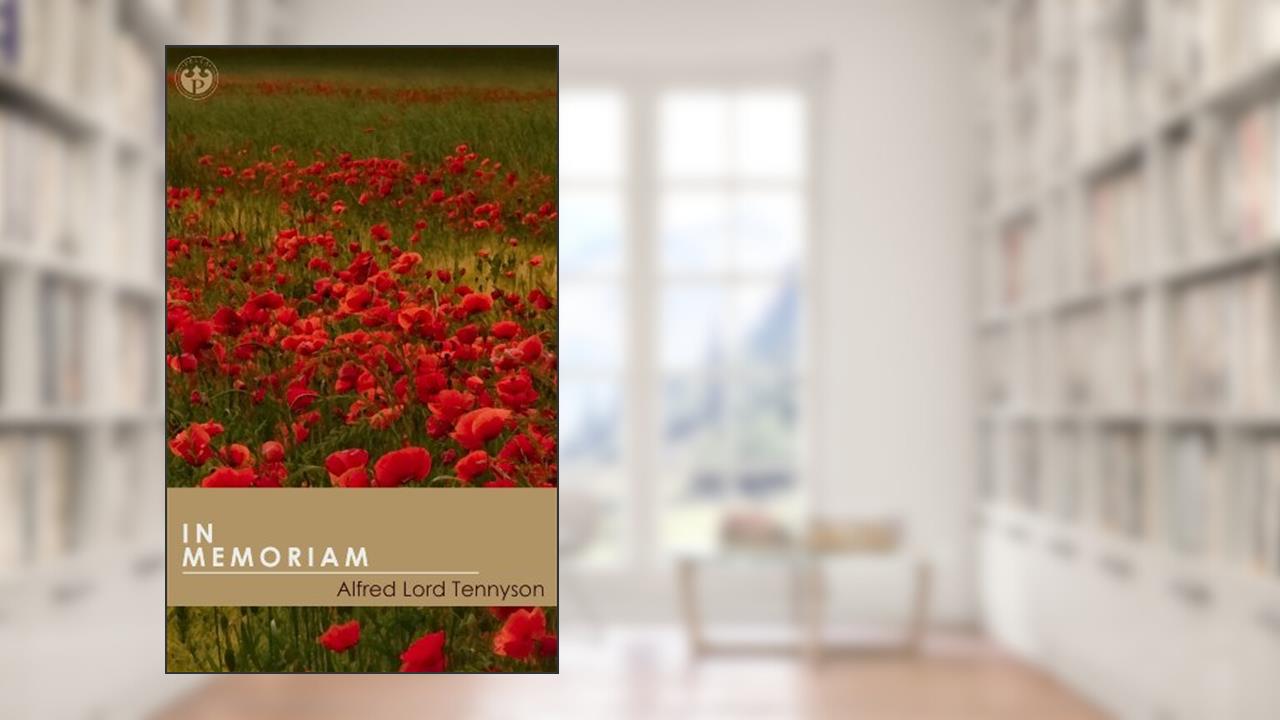 In Memoriam (Annotated), written by Alfred Tennyson
