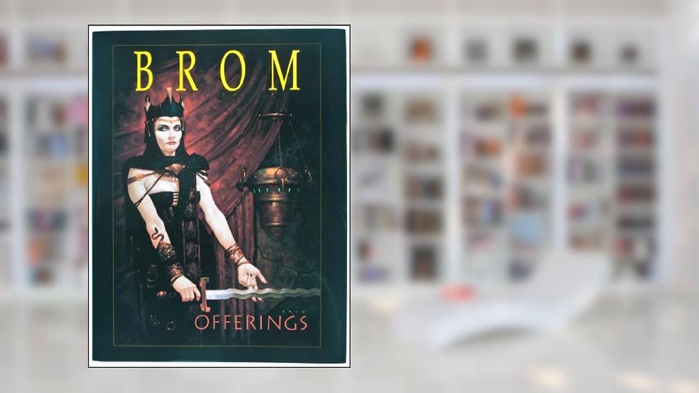 Offerings, written by Brom