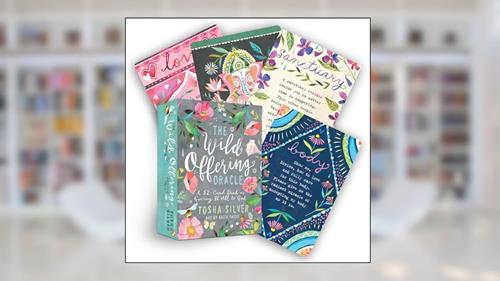 Cover from The Wild Offering Oracle: A 52-Card Deck on Giving It All to God, written by Tosha Silver