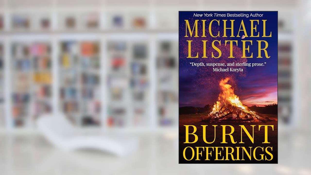 Burnt Offerings: The Blood Series Book 6.5 --Daniel Davis / Sam Michaels / John Jordan Crossover (Daniel Davis and Sam Michaels 1), written by Michael Lister