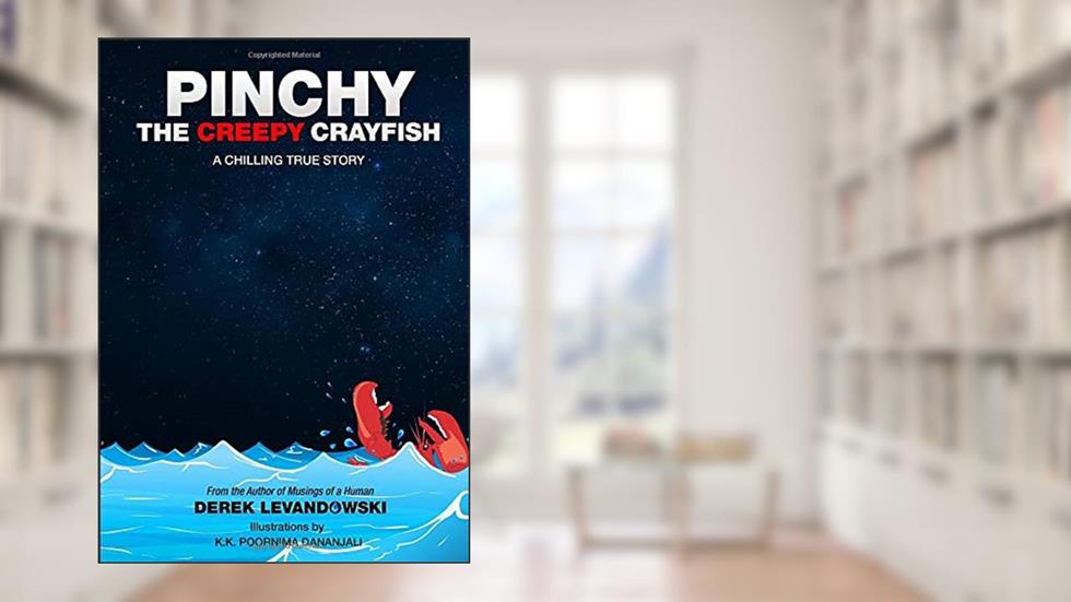 Pinchy the Creepy Crayfish, written by Derek Levandowski