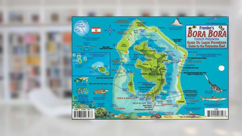 Bora Bora Map & Guide to the Polynesian Reef Waterproof Fish Card, written by Franko Maps Ltd.