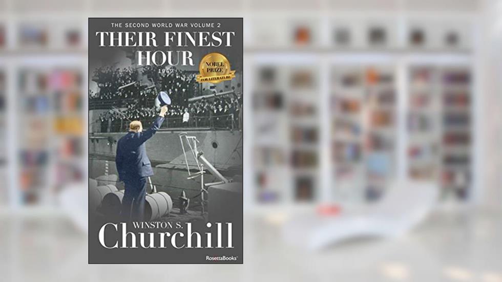 Their Finest Hour (Winston S. Churchill The Second World War), written by Winston S. Churchill