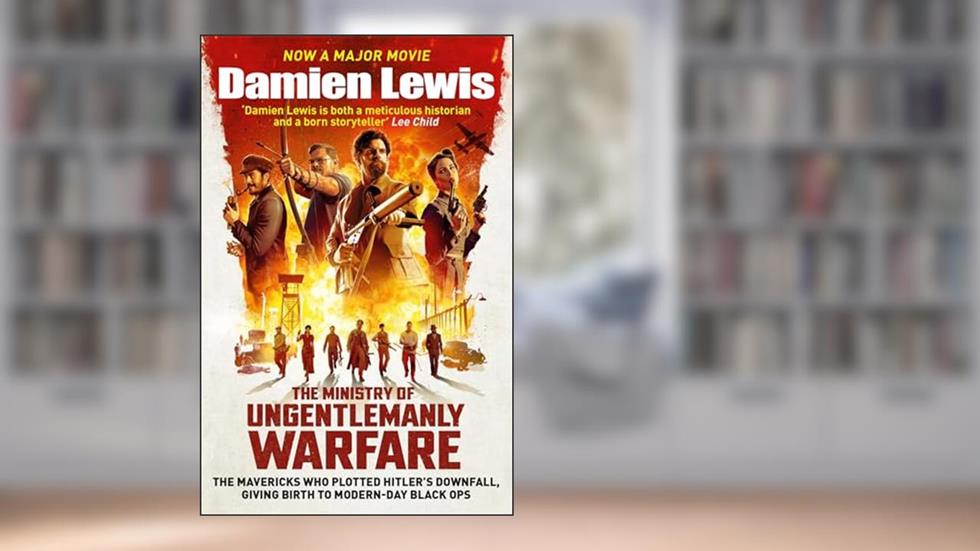 The Ministry of Ungentlemanly Warfare: Now a major Guy Ritchie film: THE MINISTRY OF UNGENTLEMANLY WARFARE, written by Damien Lewis