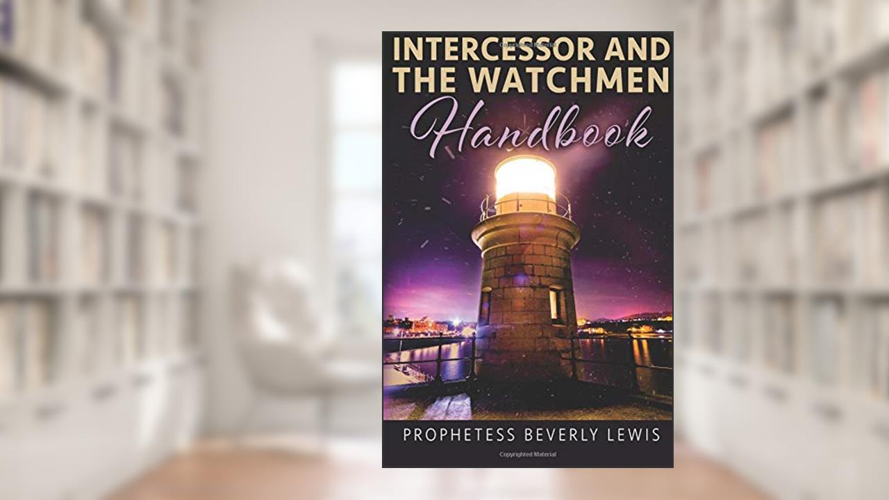 Intercessor and The Watchmen Handbook, written by Beverly Lewis