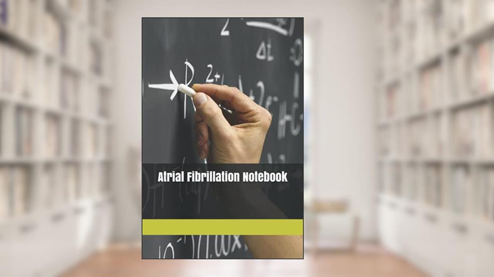 Atrial Fibrillation Notebook, written by Janco Vorster