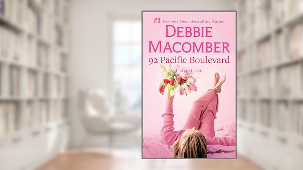 92 Pacific Boulevard (Cedar Cove Book 9), written by Debbie Macomber