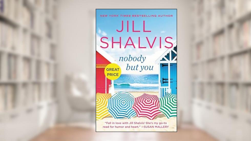 Nobody But You, written by Jill Shalvis