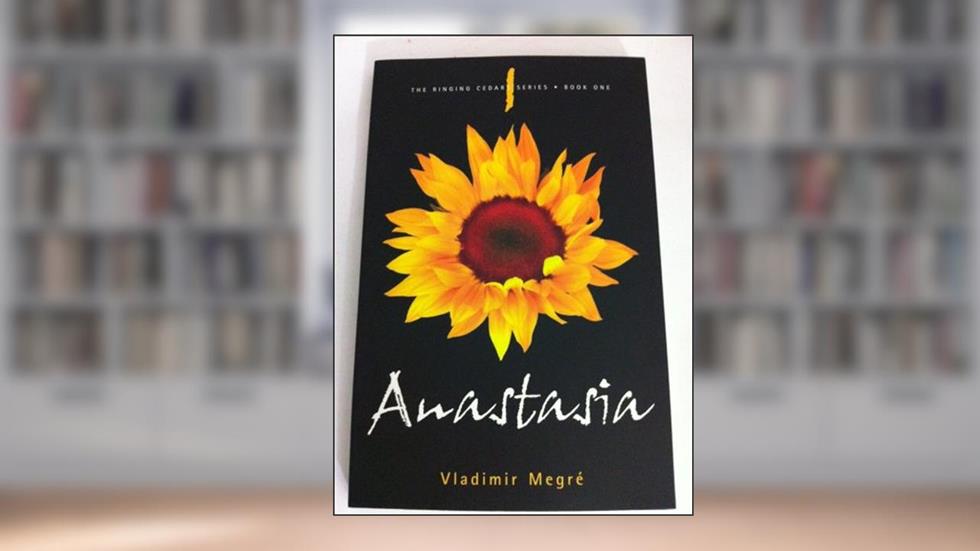 Anastasia (The Ringing Cedars Series, Book 1), written by V Megre