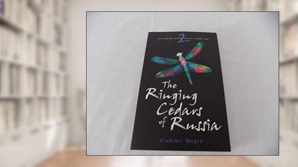 The Ringing Cedars of Russia (The Ringing Cedars, Book 2), written by Vladimir Megre