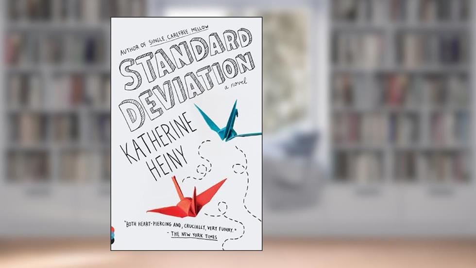 Standard Deviation: A novel (Vintage Contemporaries), written by Katherine Heiny