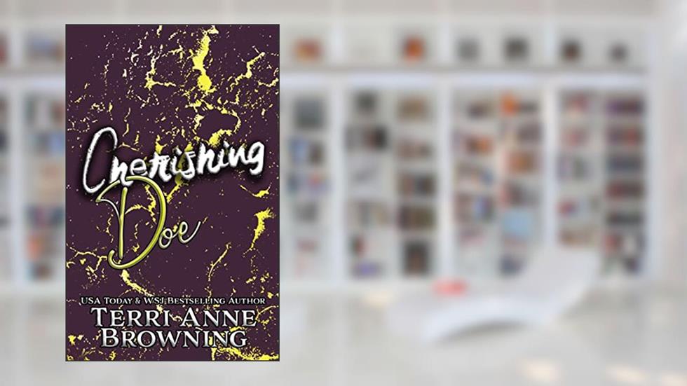 Cherishing Doe (Rockers' Legacy Book 6), written by Terri Anne Browning
