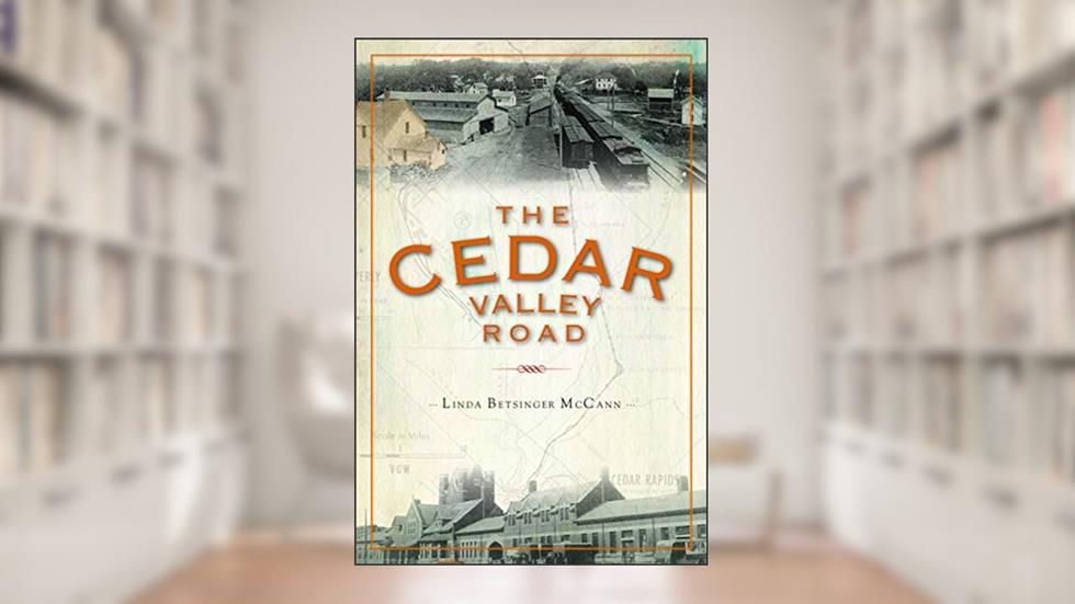 The Cedar Valley Road, written by Linda McCann
