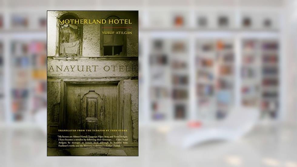 Motherland Hotel, written by Yusuf Atilgan