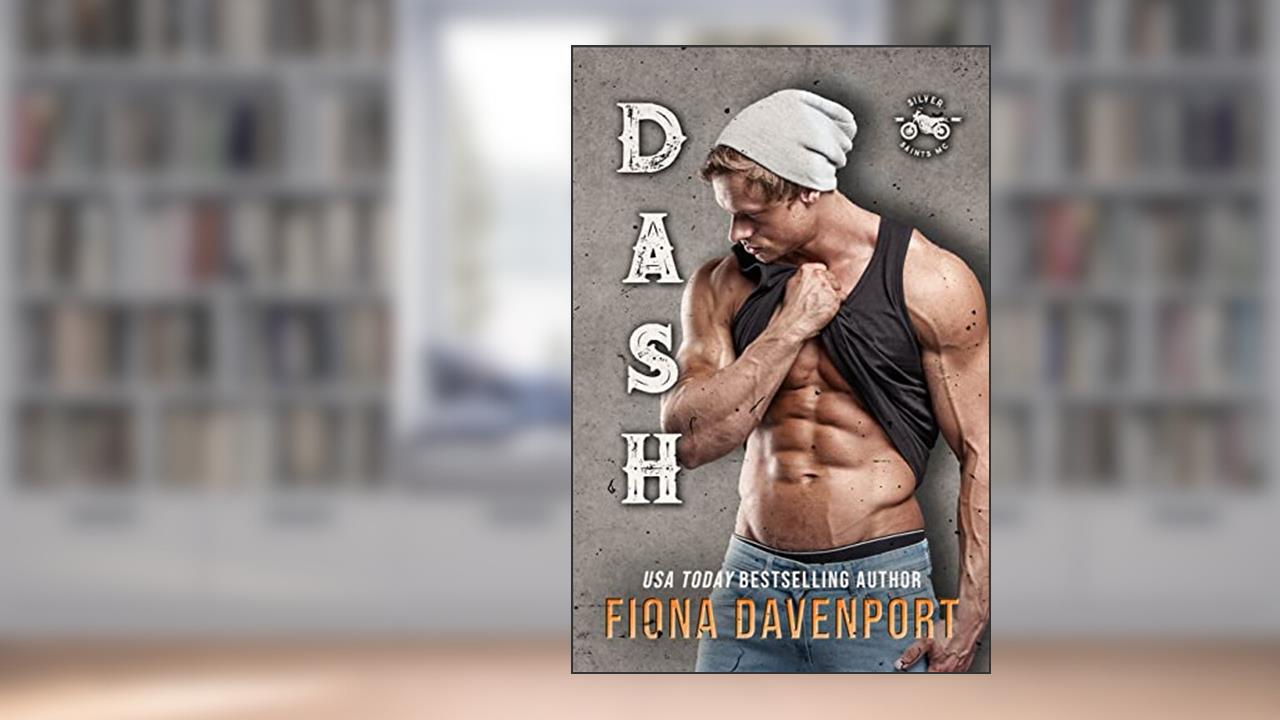 Dash (Silver Saints MC), written by Fiona Davenport