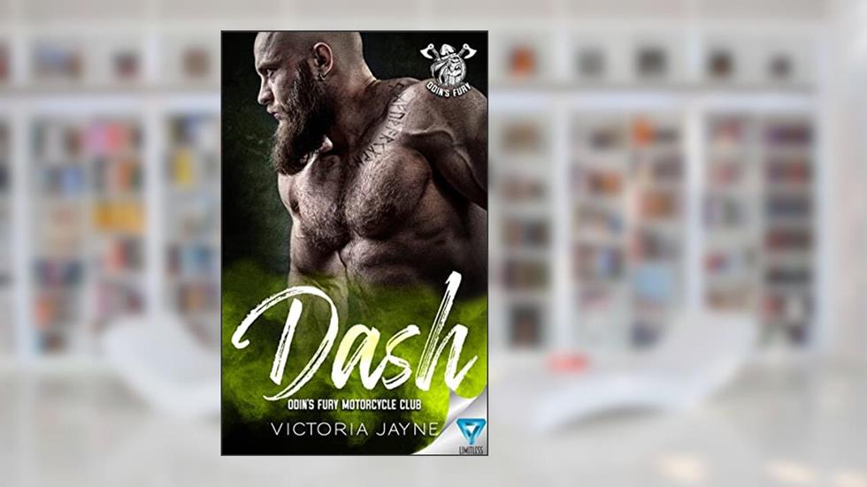 DASH (ODIN'S FURY MOTORCYCLE CLUB Book 3), written by Victoria Jayne