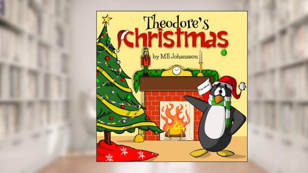 Theodore's Christmas (Theodore's Holiday Adventures), written by M E Johansson
