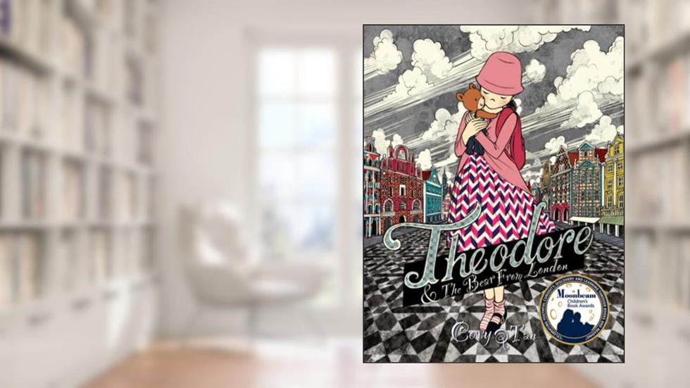 Theodore and The Bear from London: A children's adventure story about loyalty, courage and friendship! (Theodore the Unfortunate Bear), written by Cory Q Tan