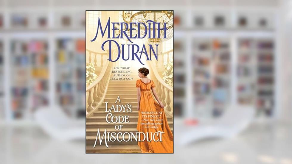A Lady's Code of Misconduct (5) (Rules for the Reckless), written by Meredith Duran