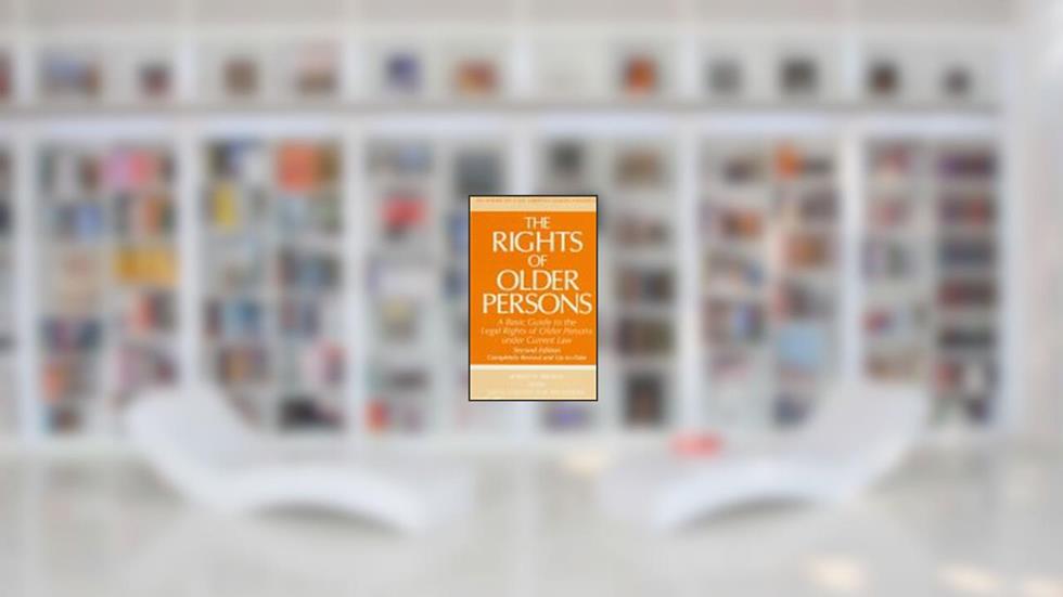 The Rights of Older Persons, Second Edition: A Basic Guide to the Legal Rights of Older Persons under Current Law (ACLU Handbook), written by Professor Robert N. Brown