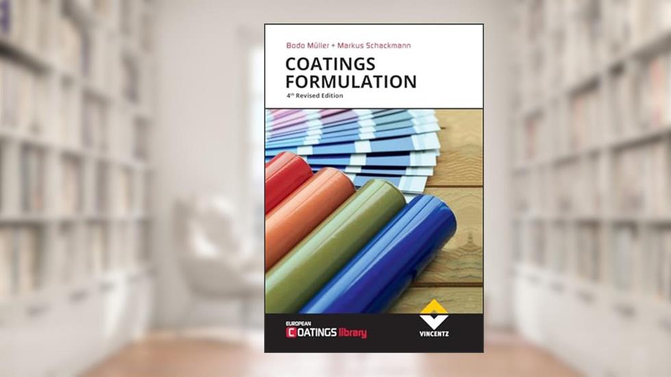 Coatings Formulation: 4th Revised Edition, written by Bodo Müller; Markus Schackmann